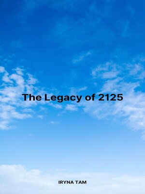 cover image of The Legacy of 2125
